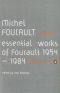 [Essential Works of Foucault (1954-1984) 01] • Ethics, Subjectivity and Truth